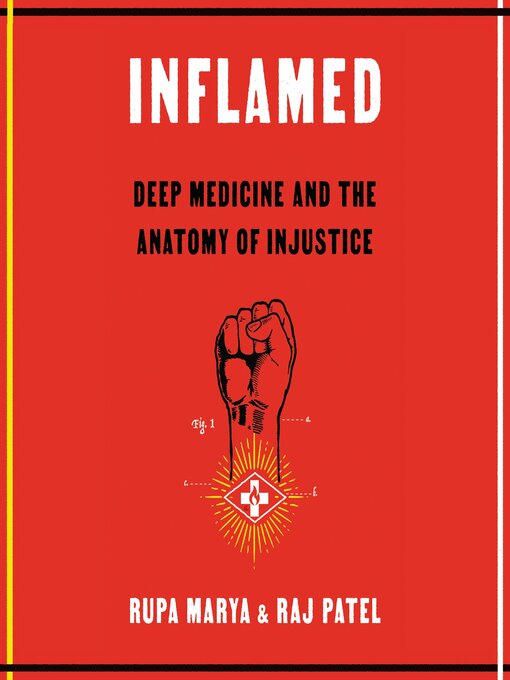 Title details for Inflamed by Rupa Marya - Available